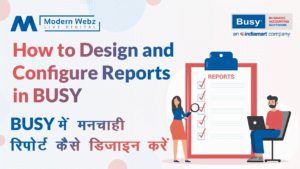 How to design custom report in BUSY